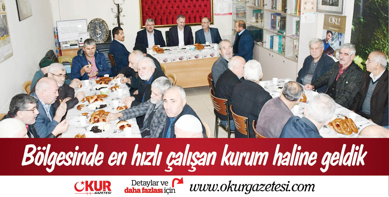 Bölgesinde en hızlı çalışan kurum haline geldik