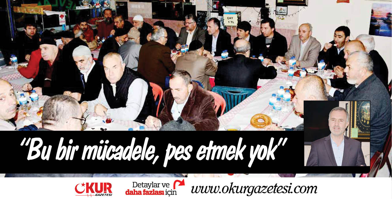 “Bu bir mücadele, pes etmek yok”