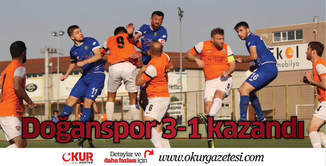 Doğanspor 3-1 kazandı