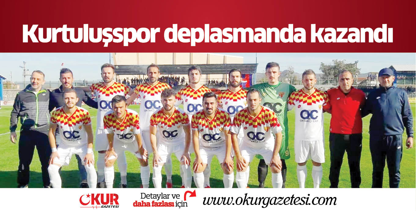 Kurtuluşspor deplasmanda kazandı