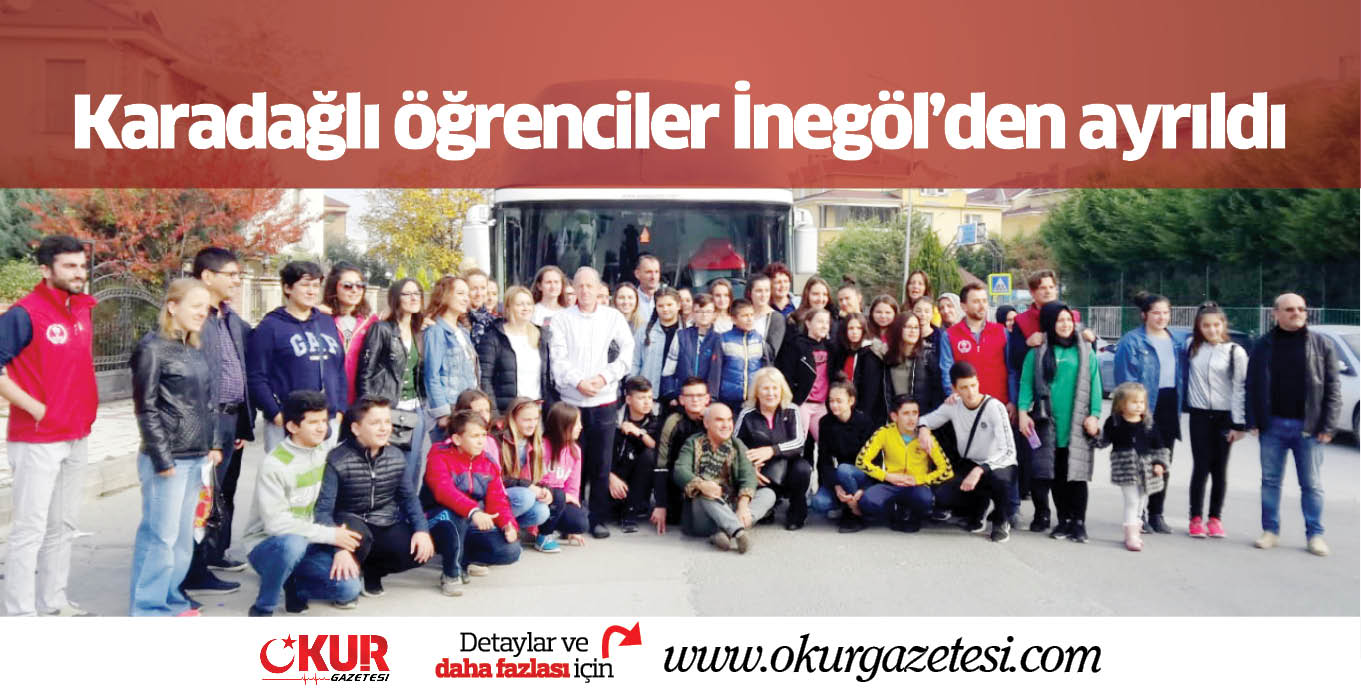 Karadağlı öğrenciler İnegöl’den ayrıldı