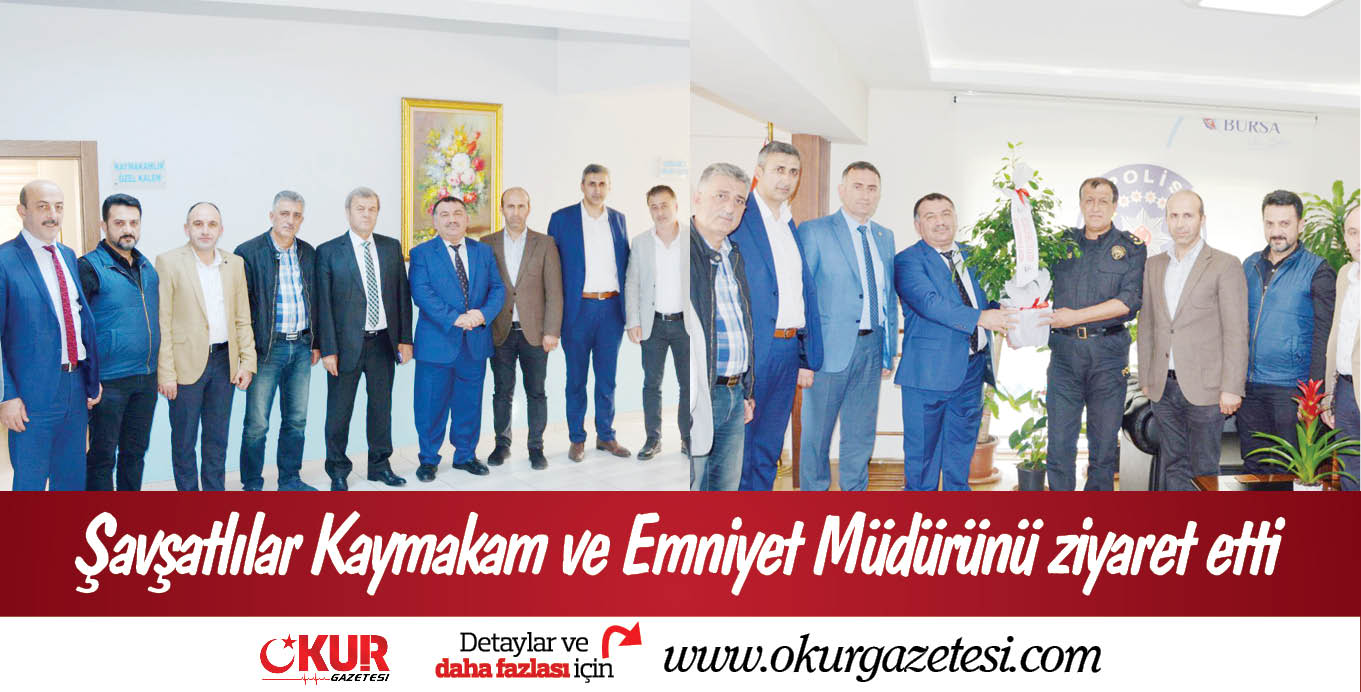 Şavşatlılar Kaymakam ve Emniyet Müdürünü ziyaret etti