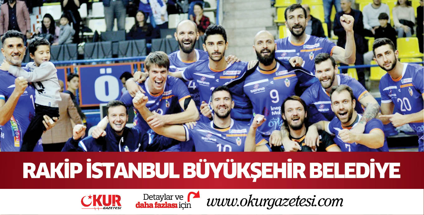 RAKİP İSTANBUL BÜYÜKŞEHİR BELEDİYE