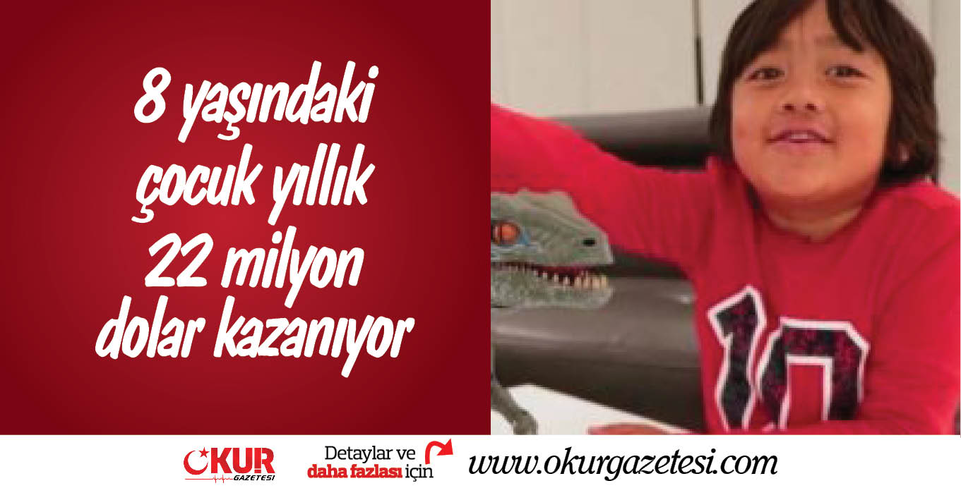 8 yaşındaki çocuk yıllık 22 milyon dolar kazanıyor