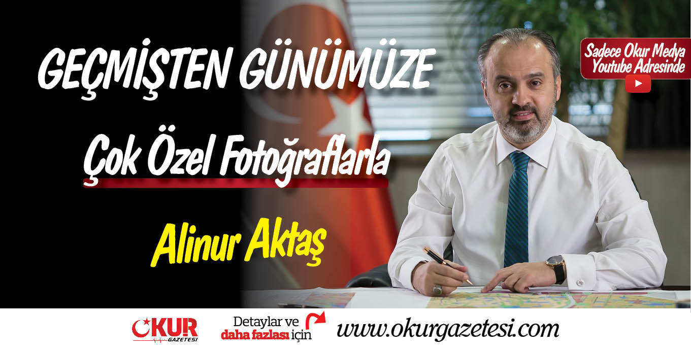 Geçmişten Günümüze Çok Özel Fotoğraflarla Alinur Aktaş