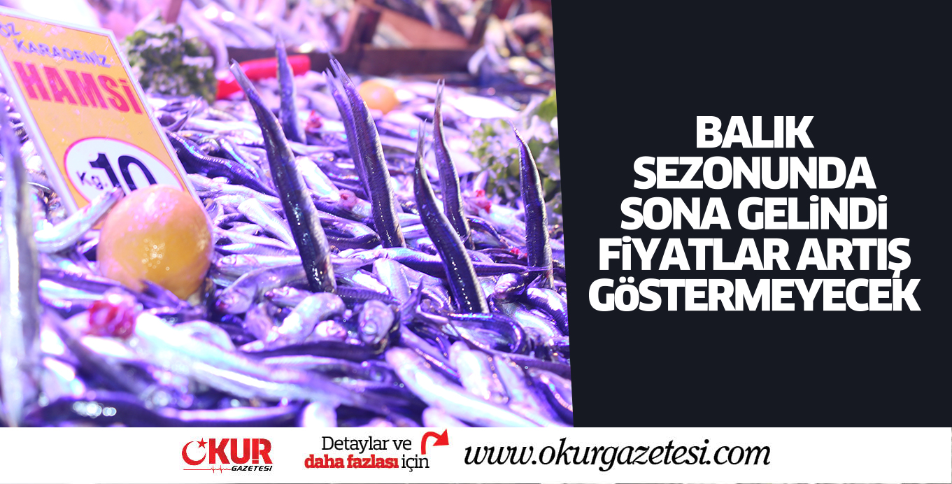 Balık fiyatları artmayacak