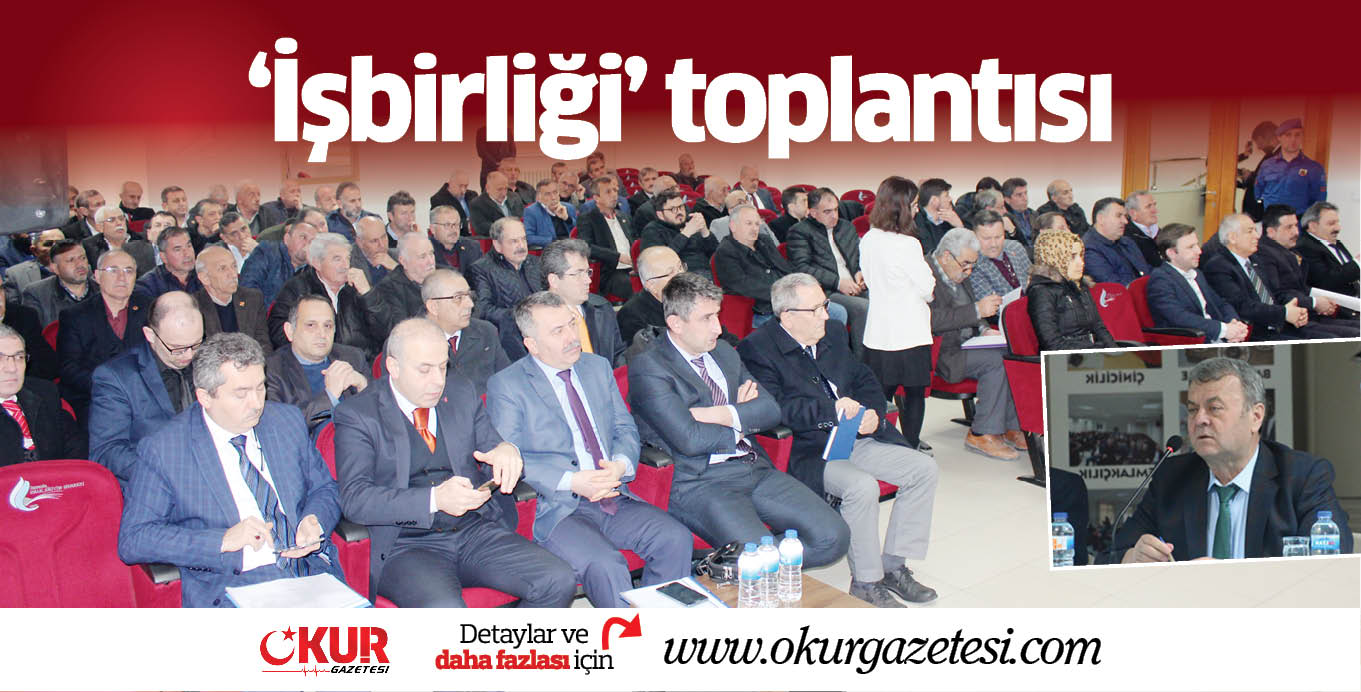 ‘İşbirliği’ toplantısı