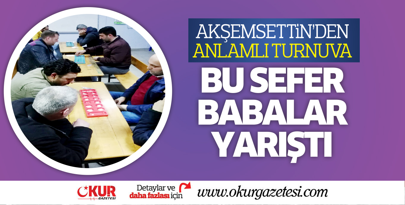 BU SEFER BABALAR YARIŞTI