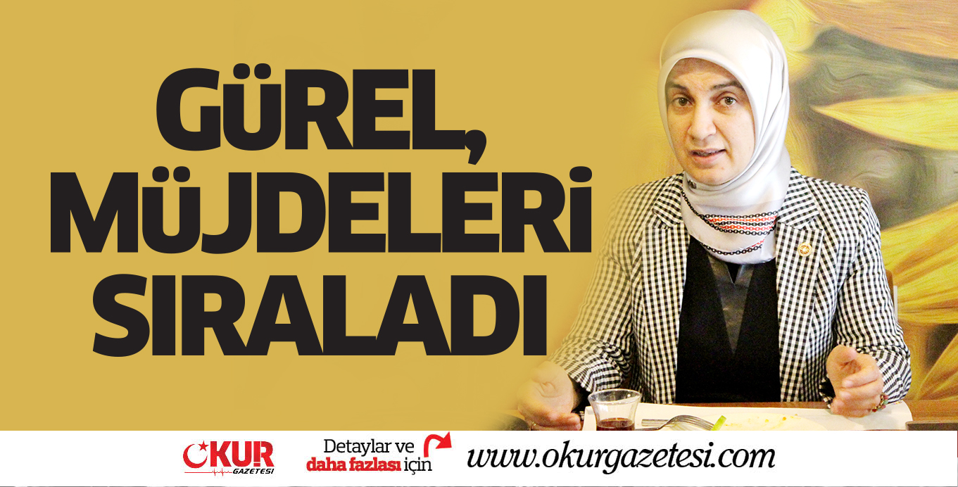 GüREL MüJDELERi SIRALADI