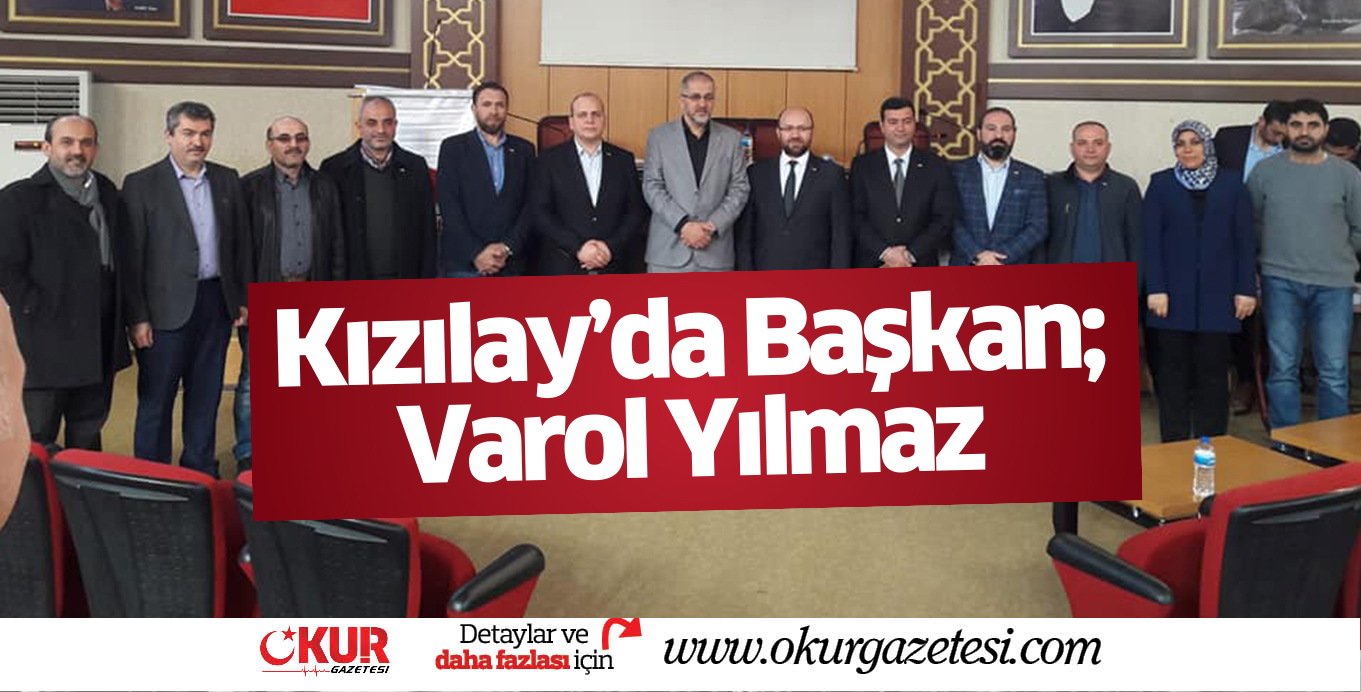 Kızılay’da Başkan; Varol Yılmaz Yılmaz