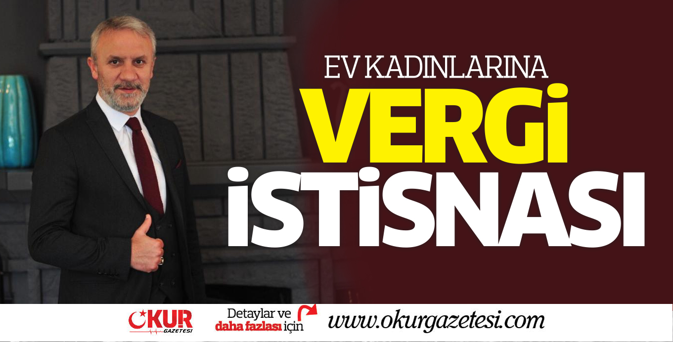 EV KADINLARINA VERGi iSTiSNASI