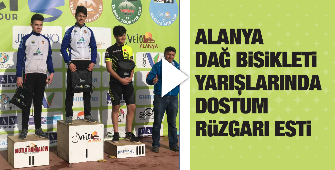 ALANYA DAĞ BiSiKLETi YARIŞLARINDA DOSTUM RüZGARI ESTi