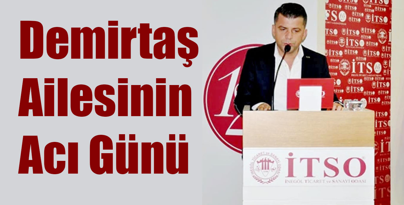 Demirtaş Ailesinin Acı Günü
