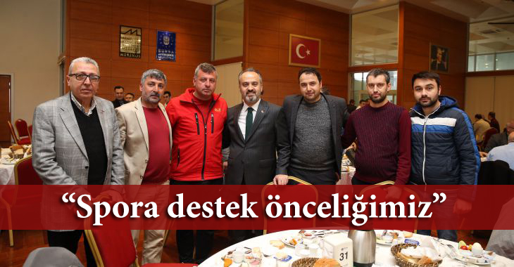 “Spora destek önceliğimiz”