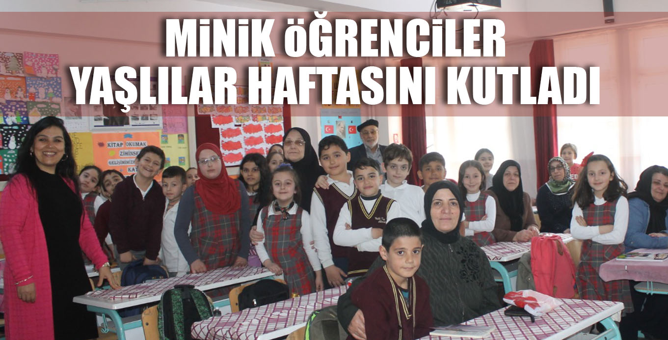 MiNiK öĞRENCiLER YAŞLILAR HAFTASINI KUTLADI