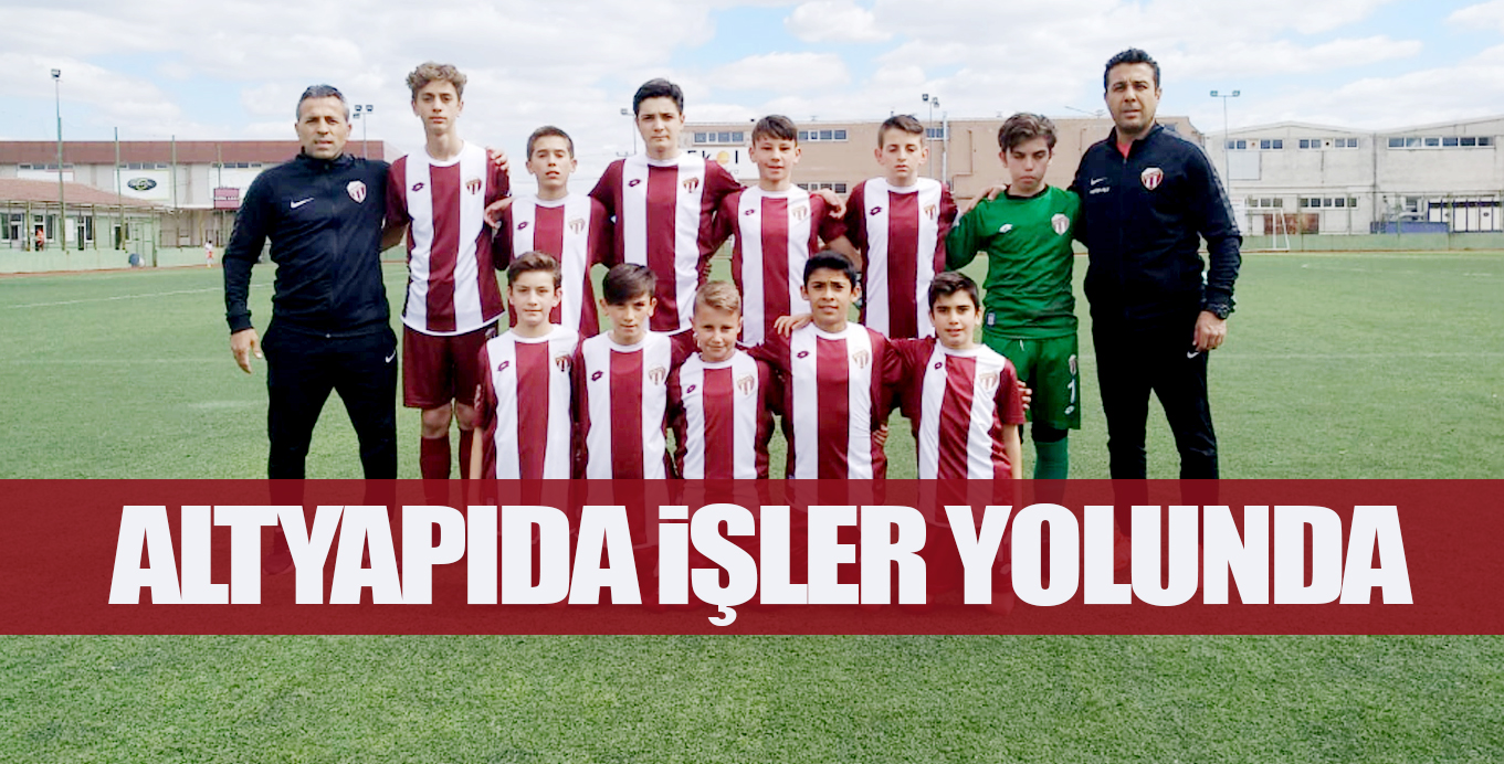 ALTYAPIDA iŞLER YOLUNDA