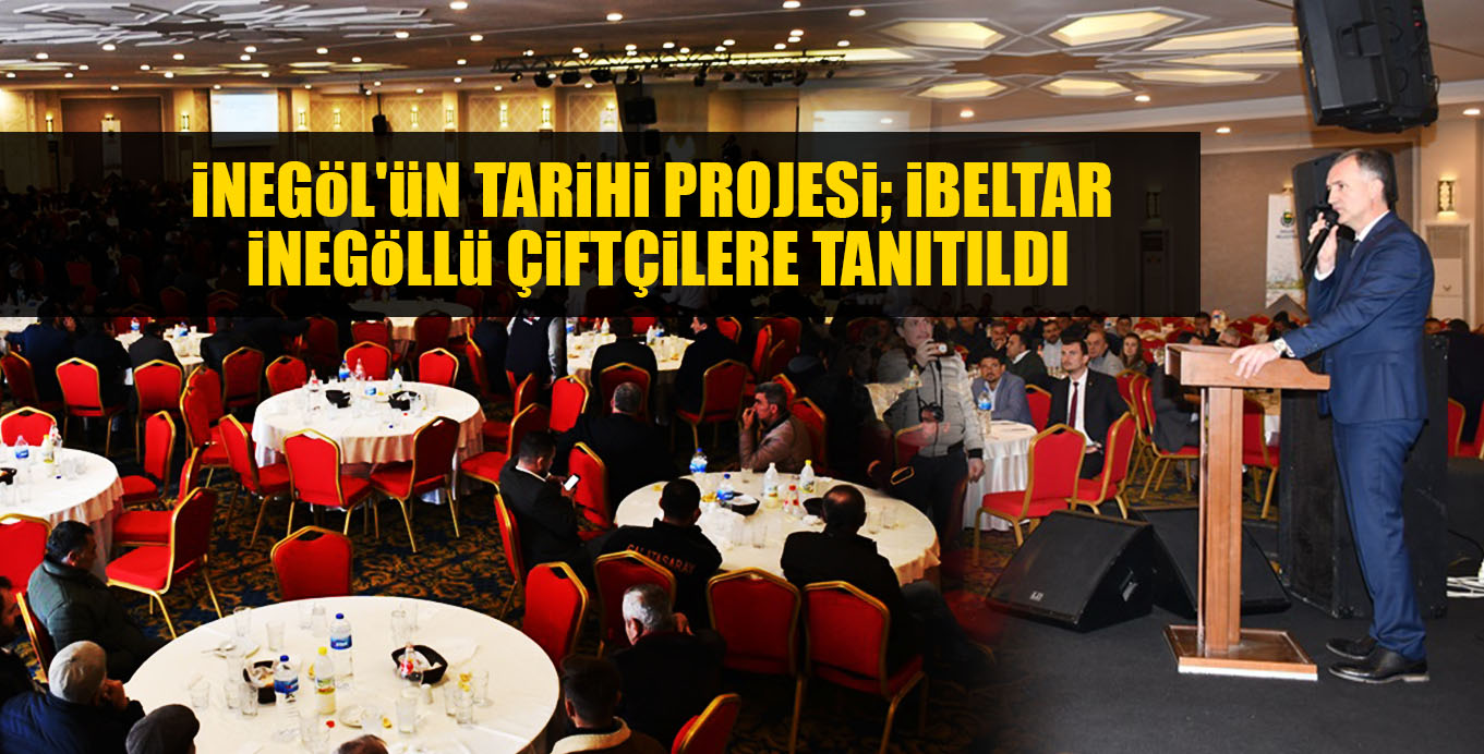 iNEGöL’üN TARiHi PROJESi; iBELTAR  iNEGöLLü ÇiFTÇiLERE TANITILDI