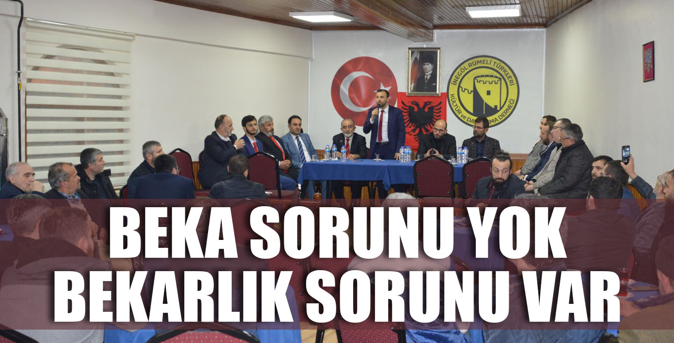 BEKA SORUNU YOK  BEKARLIK SORUNU VAR