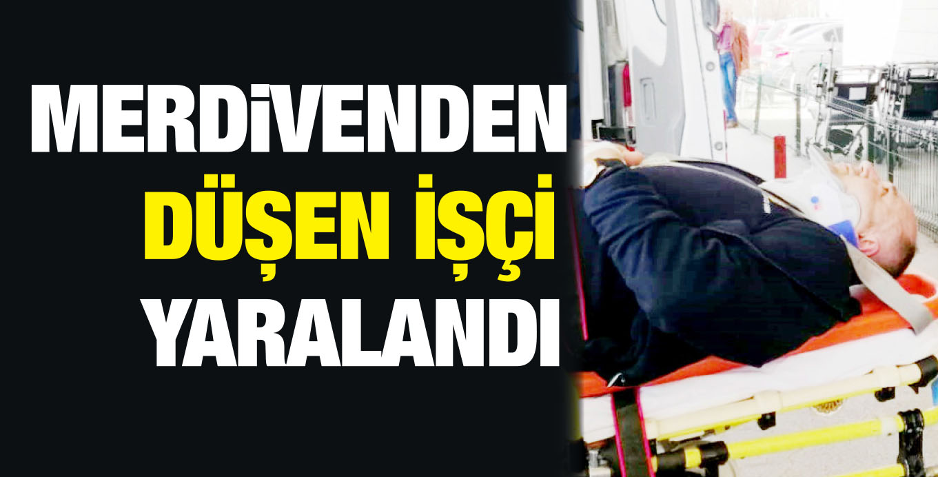 İŞ KAZSINDA YARALANDI