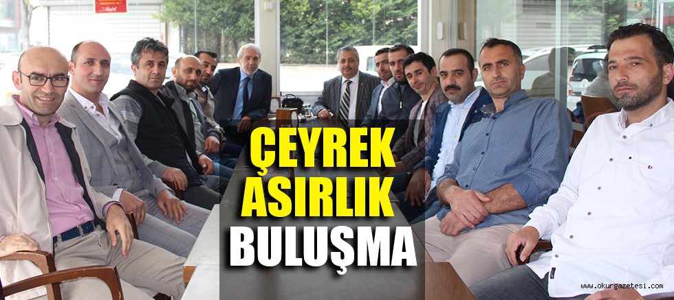 BURSA’DA ÇEYREK ASIRLIK BULUŞMA