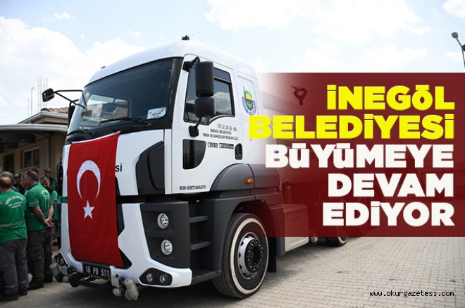 iNEGöL BELEDiYESi BüYüMEYE DEVAM EDiYOR