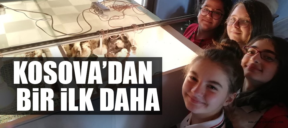 KOSOVA’DAN  BİR İLK DAHA