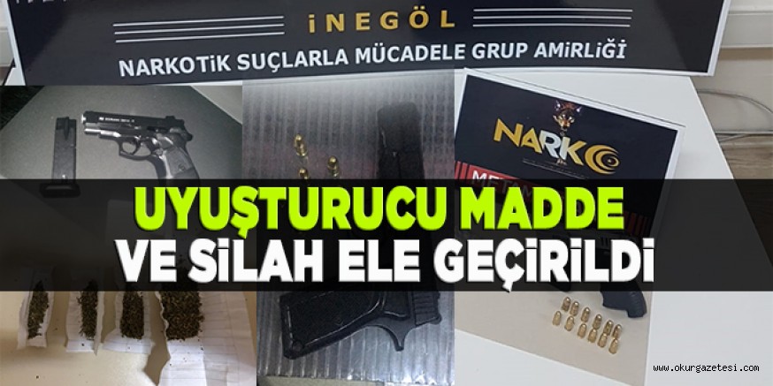 UYUŞTURUCU MADDE VE SİLAH ELE GEÇİRİLDİ