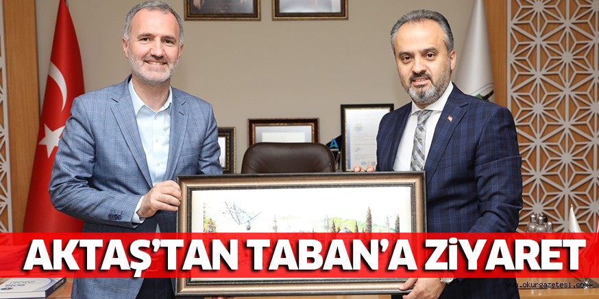 AKTAŞ’TAN TABAN’A ZiYARET