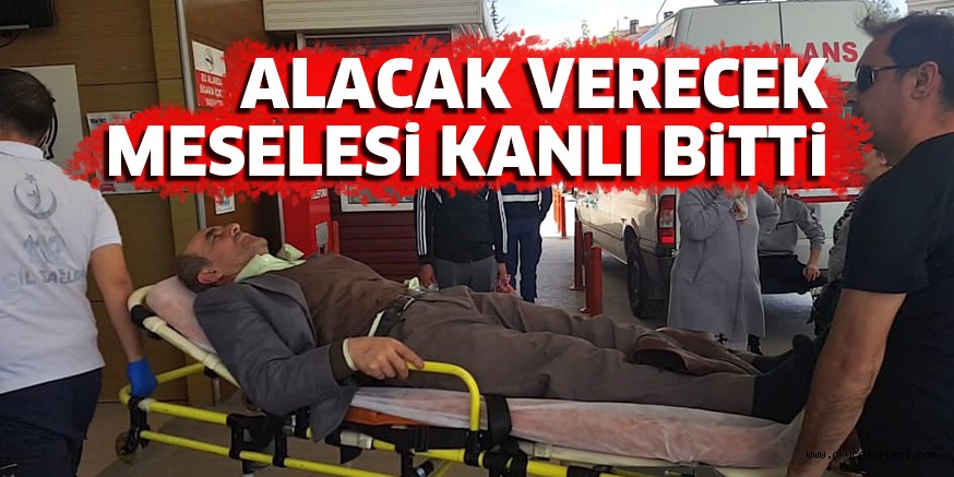 ALACAK VERECEK MESELESi KANLI BiTTi