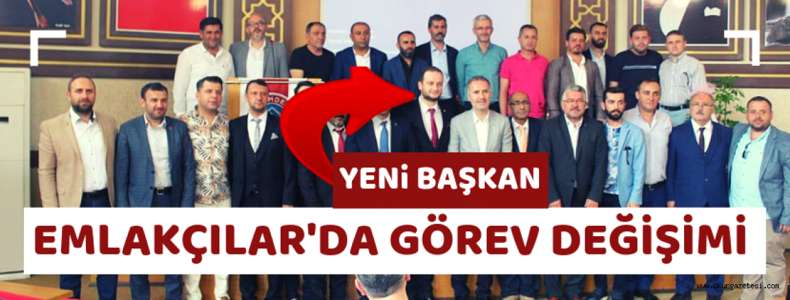 EMLAKÇILARDA YENi BAŞKAN
