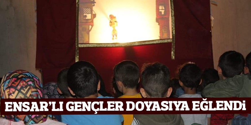 ENSARLI GENÇLER DOYASIYA EĞLENDi