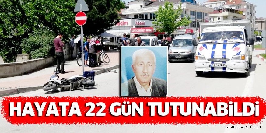 HAYATA 22 GÜN TUTUNABİLDİ