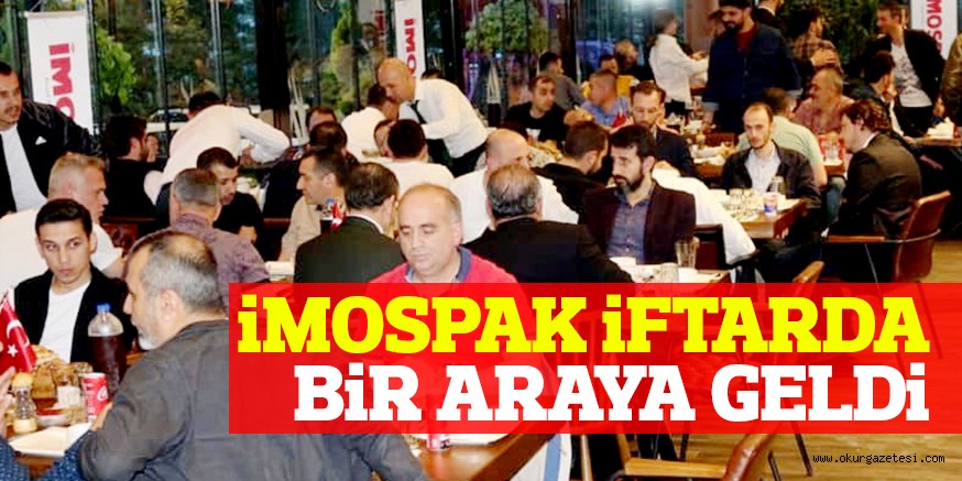 iMOSPAK iFTARDA BiR ARAYA GELDi