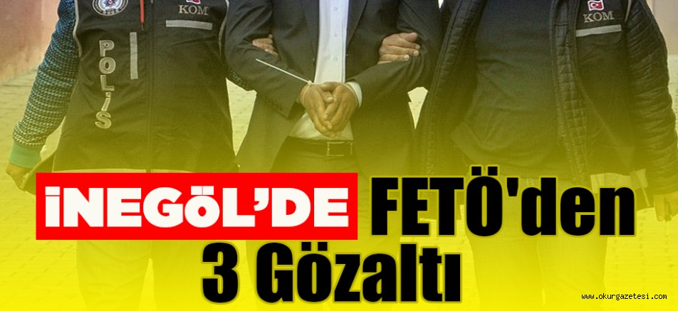 iNEGöL’DE FETö OPERASYONU
