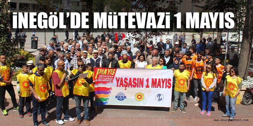 iNEGöL’DE MüTEVAZi 1 MAYIS