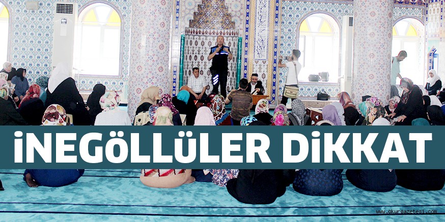 İNEGÖLLÜLER DİKKAT