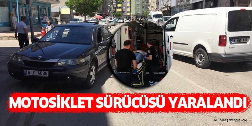 MOTOSİKLET SÜRÜCÜSÜ YARALANDI