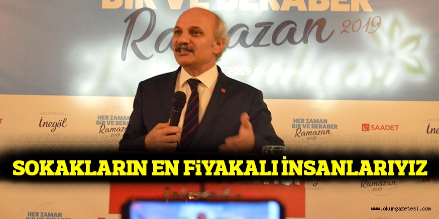 SOKAKLARIN EN FİYAKALI İNSANLARIYIZ