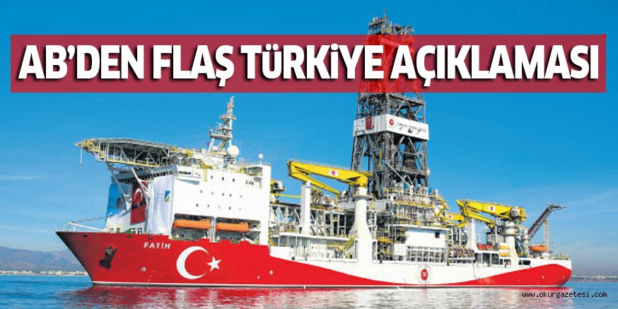 AB’DEN FLAŞ TüRKiYE AÇIKLAMASI