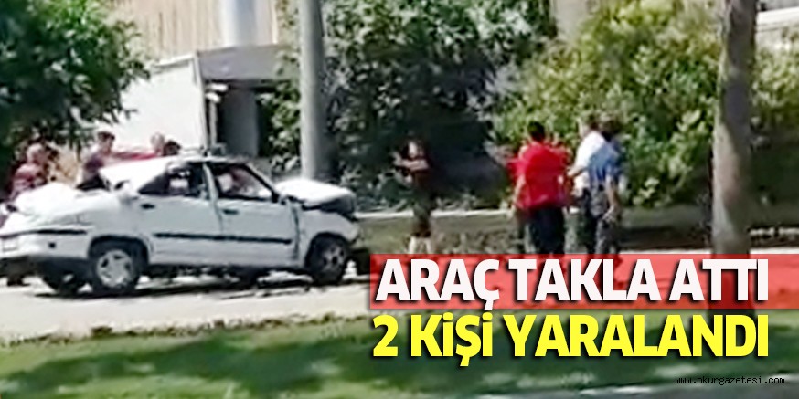 ARAÇ TAKLA ATTI 2 KiŞi YARALANDI