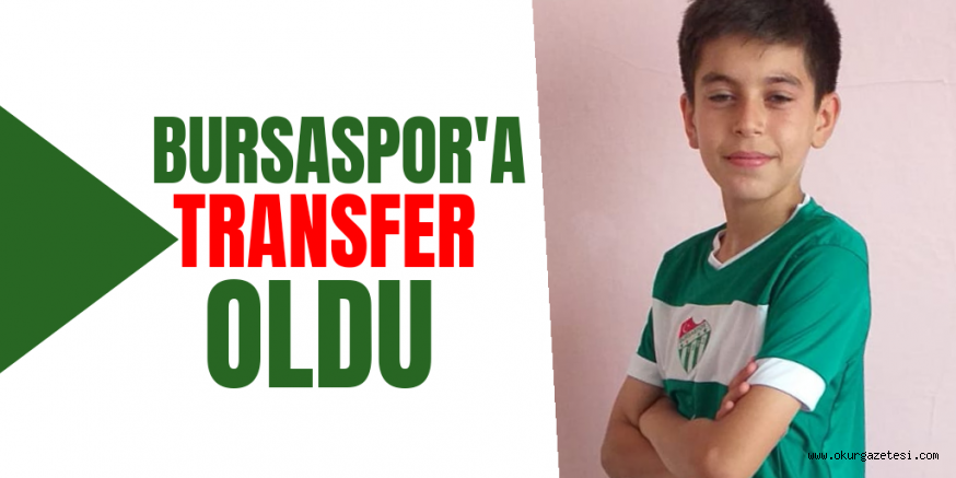 BURSASPOR’A TRANSFER OLDU