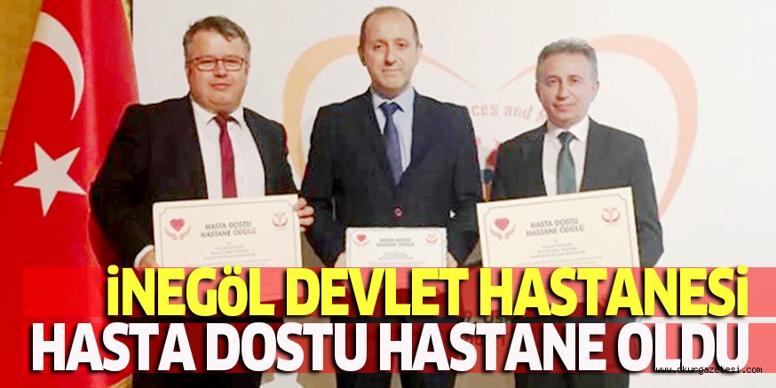 iNEGöL DEVLET HASTANESi HASTA DOSTU HASTANE OLDU
