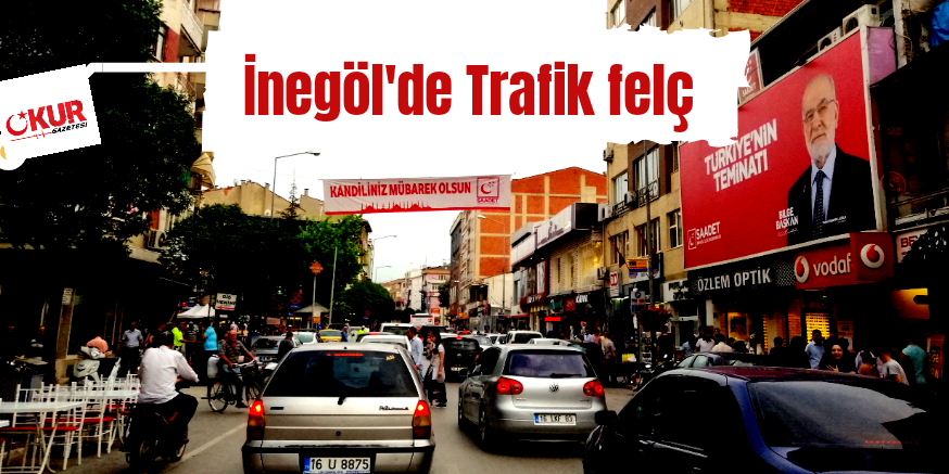 İNEGÖLLÜLER DİKKAT TRAFİK FELÇ