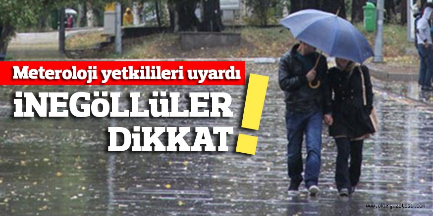 iNEGöLLüLER DiKKAT !