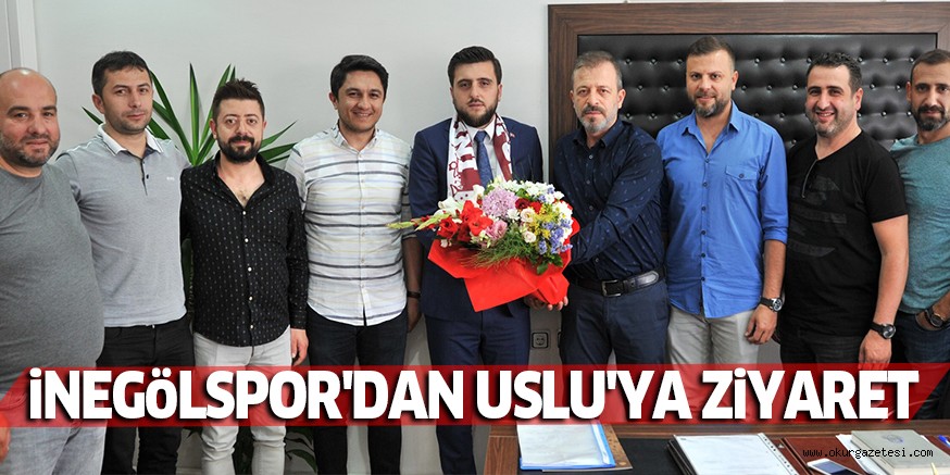 iNEGöLSPOR’DAN USLU’YA ZiYARET