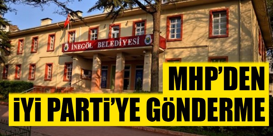 MHP’DEN iYi PARTi’YE GöNDERME