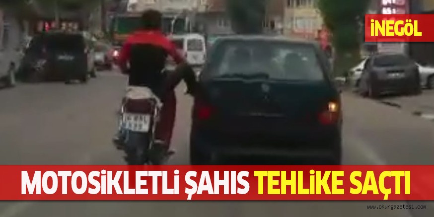 MOTOSİKLETLİ ŞAHIS TEHLİKE SAÇTI