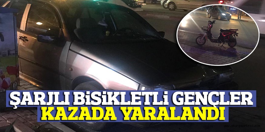 ŞARJLI BiSiKLETLi GENÇLER  KAZADA YARALANDI