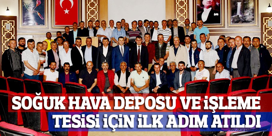 SOĞUK HAVA DEPOSU VE iŞLEME TESiSi iÇiN iLK ADIM ATILDI