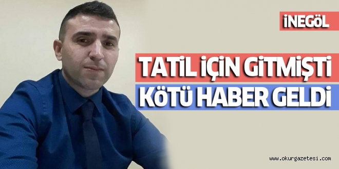 TATiL iÇiN GiTMiŞTi KöTü HABER GELDi